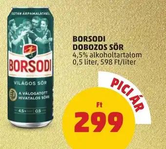PENNY BORSODI DOBOZOS SÖR 4,5% alkoholtartalom 0,5 liter ajánlat