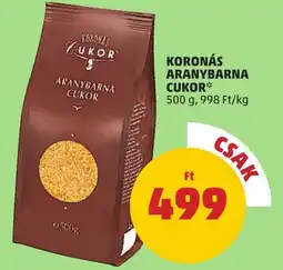 KORONÁS ARANYBARNA CUKOR