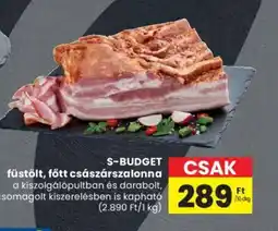 Spar S-BUDGET füstölt, főtt császárszalonna 10dkg ajánlat