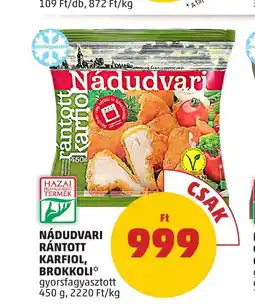 PENNY NÁDUDVARI RÁNTOTT KARFIOL, BROKKOLI 450g ajánlat