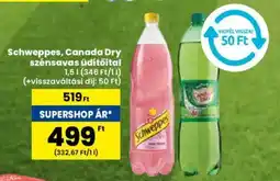 Spar Schweppes, Canada Dry szénsavas üdítőital 1,5l ajánlat