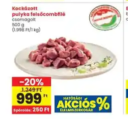 Spar Kockázott pulyka felsőcombfilé 500g ajánlat