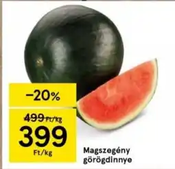 Tesco Magszegény görögdinnye ajánlat