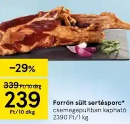 Tesco Forrón sült sertésporc ajánlat