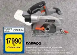 Tesco Daewoo akkumulátoros körfűrész ajánlat