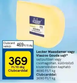 Tesco Lecker Maasdamer vagy Viaszos Gouda sajt 10dkg ajánlat