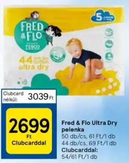 Tesco Fred & Flo Ultra Dry pelenka 50 db/cs / 44 db/cs ajánlat