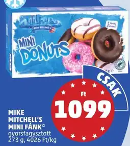 PENNY MIKE MITCHELL'S MINI FÁNK 273g ajánlat