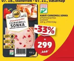 PENNY KARÁT CSIRKEMELL SONKA 100g ajánlat