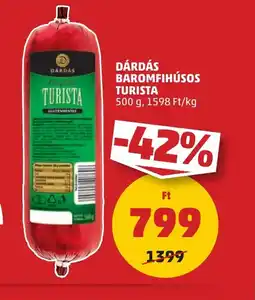 PENNY DÁRDÁS BAROMFIHÚSOS TURISTA 500 g ajánlat