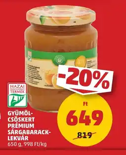 PENNY GYÜMÖL- CSÖSKERT PRÉMIUM SÁRGABARACK- LEKVÁR ajánlat