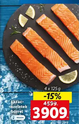 Lidl Lazac- szeletek bőrrel 4x125g ajánlat