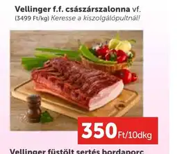PRIVÁT Vellinger f.f. császárszalonna vf. ajánlat