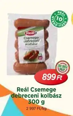 Real Reál Csemege debreceni kolbász 300 g ajánlat