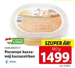Lidl HUNGAROFETT Pecsenye kacsa- máj kacsazsírban 180g ajánlat