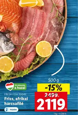 Lidl FRESH FISH TODAY Friss, afrikai harcsafilé 500g ajánlat