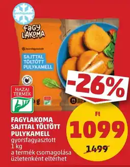 PENNY FAGYLAKOMA SAJTTAL TÖLTÖTT PULYKAMELL 1 kg ajánlat