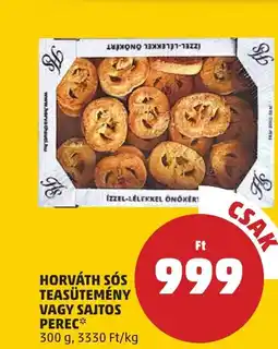 PENNY HORVÁTH SÓS TEASÜTEMÉNY VAGY SAJTOS PEREC 300 g ajánlat