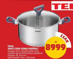 PENNY TEFAL DAILY COOK LÁBAS FEDŐVEL ajánlat