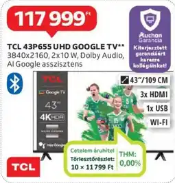 Auchan TCL 43P655 UHD GOOGLE TV ajánlat