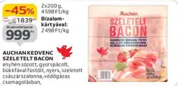 Auchan AUCHAN KEDVENC SZELETELT BACON 2x200g ajánlat