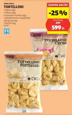ALDI GOOD CHOICE TORTELLONI 1csomag ajánlat