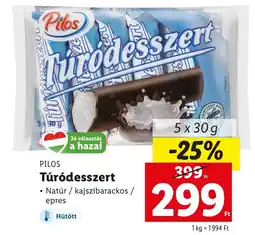 Lidl PILOS Túródesszert ajánlat