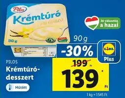 Lidl PILOS Krémtúró-desszert ajánlat