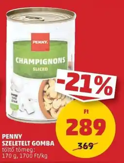 PENNY Penny szeletelt gomba ajánlat