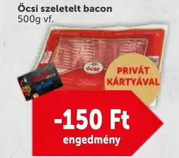 PRIVÁT Öcsi szeletelt bacon ajánlat