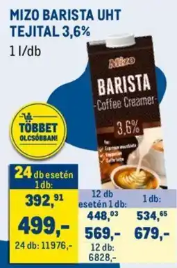 Metro Mizo barista uht tejital 3,6% ajánlat
