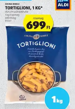 ALDI Cucina nobile tortiglioni ajánlat