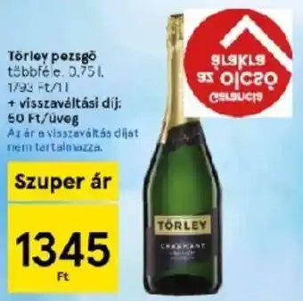 Tesco Törley pezsgō ajánlat