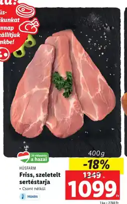 Lidl Húsfarm Friss, szeletelt sertéstarja ajánlat