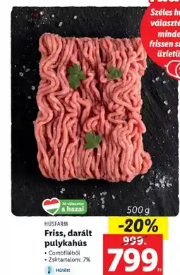 Lidl Húsfarm Friss, darált pulykahús ajánlat
