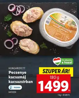 Lidl HUNGAROFETT Pecsenye kacsamáj kacsazsírban ajánlat