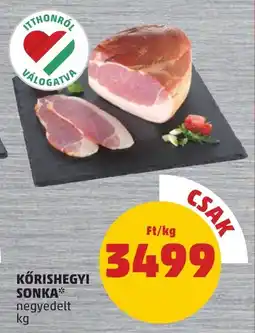 PENNY Kőrishegyi sonka ajánlat