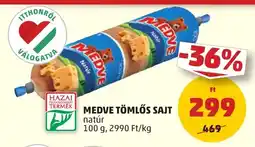 PENNY Medve tömlős sajt ajánlat