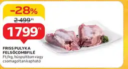 Auchan Friss pulyka felsőcombfilé ajánlat