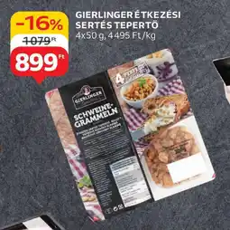 Auchan Gierlinger étkezési sertés tepertő ajánlat
