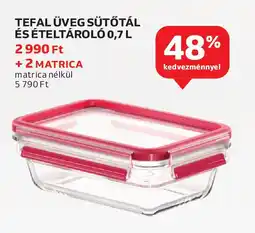Auchan Tefal üveg sütőtál és ételtároló ajánlat