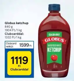 Tesco Globus ketchup ajánlat