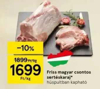 Tesco Friss magyar csontos sertéskaraj ajánlat