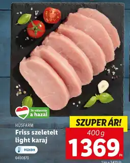Lidl HÚSFARM Friss szeletelt light karaj ajánlat