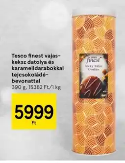 Tesco Tesco finest vajas-keksz datolya és karamelldarabokkal tejcsokoládé- bevonattal ajánlat