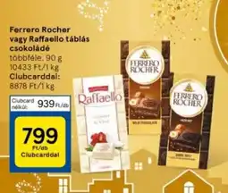 Tesco Ferrero Rocher vagy Raffaello táblás csokoládé ajánlat