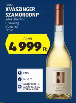 ALDI Tokaj Kvaszinger szamorodni ajánlat