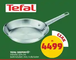 PENNY Tefal serpenyő ajánlat