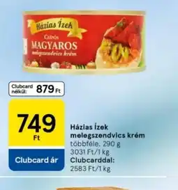 Tesco Hazias Ízek Melegszendvics Krém ajánlat