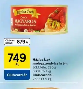 Tesco Hazias Ízek Melegszendvics Krém ajánlat